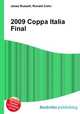 2009 Coppa Italia Final, Jesse Russell,Ronald Cohn 
