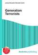 Generation Terrorists, Jesse Russell,Ronald Cohn 