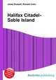 Halifax Citadel-Sable Island, Jesse Russell,Ronald Cohn 