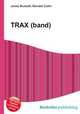 TRAX (band), Jesse Russell,Ronald Cohn 