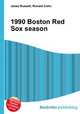 1990 Boston Red Sox season, Jesse Russell,Ronald Cohn 