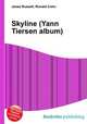 Skyline (Yann Tiersen album), Jesse Russell,Ronald Cohn 