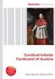 Cardinal-Infante Ferdinand of Austria, Jesse Russell,Ronald Cohn 