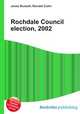 Rochdale Council election, 2002, Jesse Russell,Ronald Cohn 