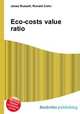 Eco-costs value ratio, Jesse Russell,Ronald Cohn 