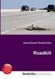 Roadkill, Jesse Russell,Ronald Cohn 