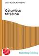 Columbus Streetcar, Jesse Russell,Ronald Cohn 