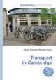 Transport in Cambridge, Jesse Russell,Ronald Cohn 