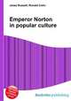 Emperor Norton in popular culture, Jesse Russell,Ronald Cohn 