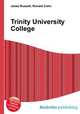 Trinity University College, Jesse Russell,Ronald Cohn 