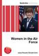 Women in the Air Force, Jesse Russell,Ronald Cohn 