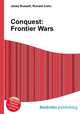 Conquest: Frontier Wars, Jesse Russell,Ronald Cohn 