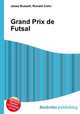 Grand Prix de Futsal, Jesse Russell,Ronald Cohn 