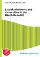 List of twin towns and sister cities in the Czech Republic, Jesse Russell,Ronald Cohn 