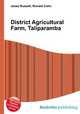 District Agricultural Farm, Taliparamba, Jesse Russell,Ronald Cohn 