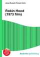 Robin Hood (1973 film), Jesse Russell,Ronald Cohn 