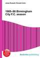 1985–86 Birmingham City F.C. season, Jesse Russell,Ronald Cohn 