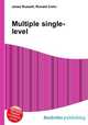Multiple single-level, Jesse Russell,Ronald Cohn 