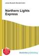Northern Lights Express, Jesse Russell,Ronald Cohn 