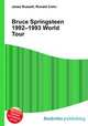 Bruce Springsteen 1992–1993 World Tour, Jesse Russell,Ronald Cohn 