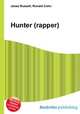 Hunter (rapper), Jesse Russell,Ronald Cohn 