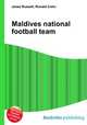 Maldives national football team, Jesse Russell,Ronald Cohn 