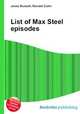 List of Max Steel episodes, Jesse Russell,Ronald Cohn 