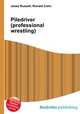 Piledriver (professional wrestling), Jesse Russell,Ronald Cohn 