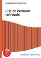 List of Vermont railroads, Jesse Russell,Ronald Cohn 