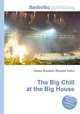 The Big Chill at the Big House, Jesse Russell,Ronald Cohn 