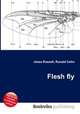 Flesh fly, Jesse Russell,Ronald Cohn 