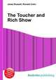 The Toucher and Rich Show, Jesse Russell,Ronald Cohn 