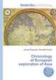 Chronology of European exploration of Asia, Jesse Russell,Ronald Cohn 