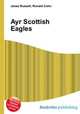 Ayr Scottish Eagles, Jesse Russell,Ronald Cohn 