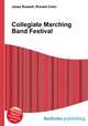 Collegiate Marching Band Festival, Jesse Russell,Ronald Cohn 