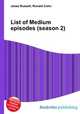 List of Medium episodes (season 2), Jesse Russell,Ronald Cohn 