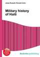 Military history of Haiti, Jesse Russell,Ronald Cohn 