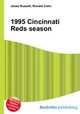 1995 Cincinnati Reds season, Jesse Russell,Ronald Cohn 