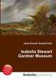Isabella Stewart Gardner Museum, Jesse Russell,Ronald Cohn 