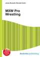 MXW Pro Wrestling, Jesse Russell,Ronald Cohn 