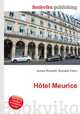 Hotel Meurice, Jesse Russell,Ronald Cohn 