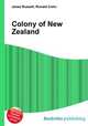 Colony of New Zealand, Jesse Russell,Ronald Cohn 