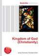 Kingdom of God (Christianity), Jesse Russell,Ronald Cohn 