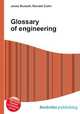 Glossary of engineering, Jesse Russell,Ronald Cohn 