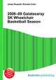 2008–09 Galatasaray SK Wheelchair Basketball Season, Jesse Russell,Ronald Cohn 