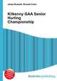 Kilkenny GAA Senior Hurling Championship, Jesse Russell,Ronald Cohn 