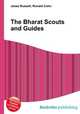 The Bharat Scouts and Guides, Jesse Russell,Ronald Cohn 