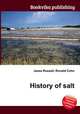History of salt, Jesse Russell,Ronald Cohn 