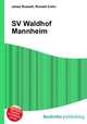 SV Waldhof Mannheim, Jesse Russell,Ronald Cohn 
