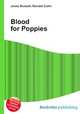 Blood for Poppies, Jesse Russell,Ronald Cohn 